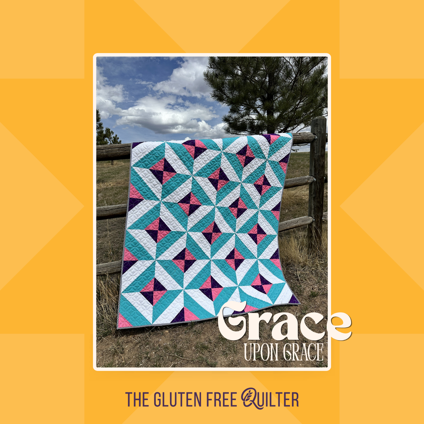 Grace Upon Grace DIGITAL Quilt Pattern